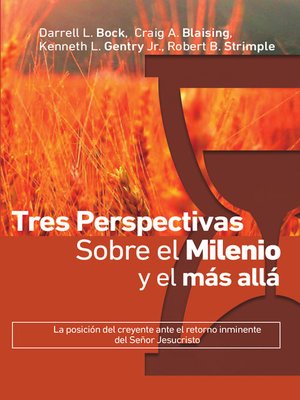 cover image of Tres perspectivas sobre el milenio y el más allá